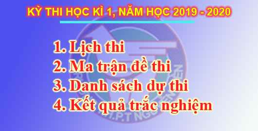 THI HỌC KÌ 1, NĂM HỌC 2019 - 2020