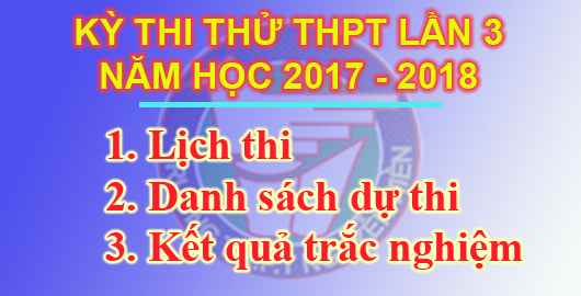 KỲ THI THỬ THPT LẦN 3, NĂM HỌC 2017-2018